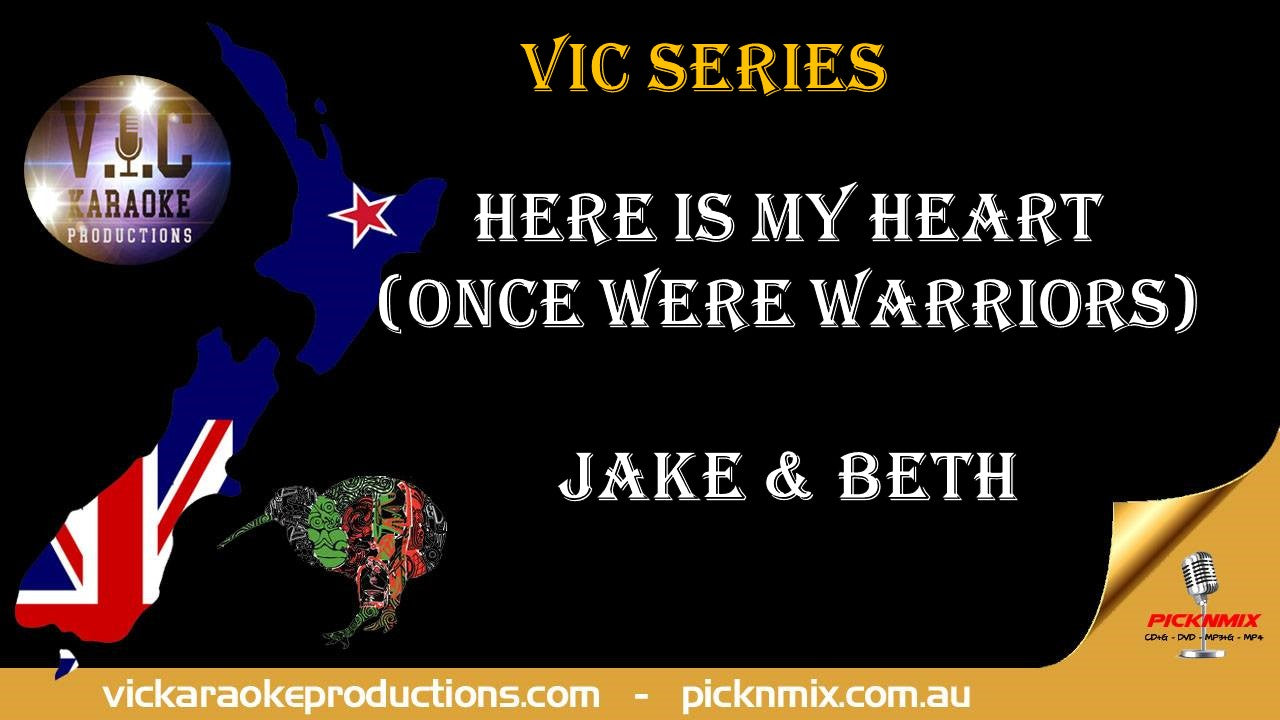 Jake & Beth (Once were Warriors) - Here is my Heart