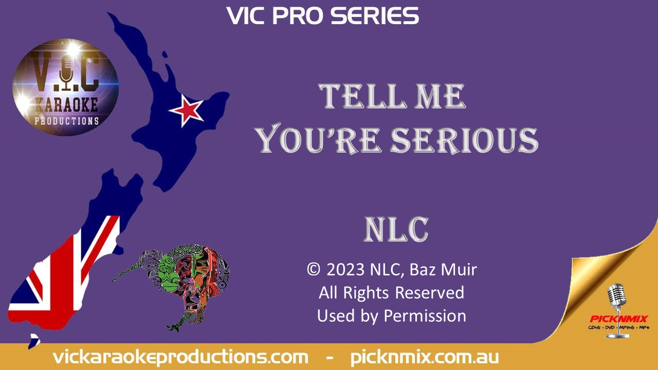 NLC - Tell Me You're Serious