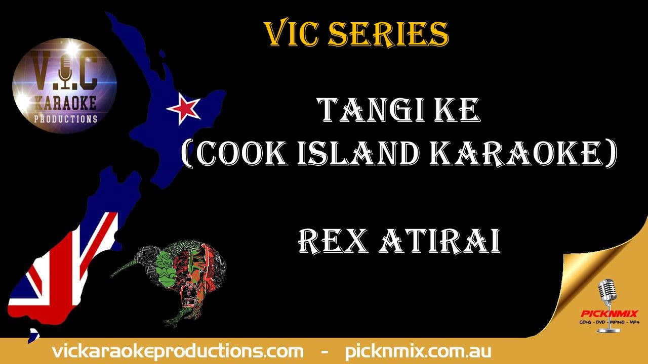 Rex Atirai - Tangi Ke (Cook Island Karaoke)