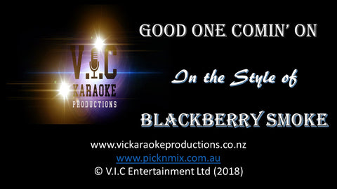 Blackberry Smoke - Good one Comin' on - Karaoke Bars & Productions Auckland