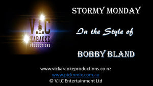Bobby Bland - Stormy Monday - Karaoke Bars & Productions Auckland