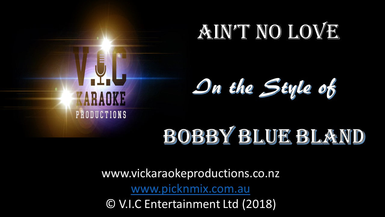 Bobby Blue Bland - Ain't no Love - Karaoke Bars & Productions Auckland