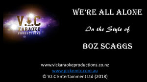 Boz Scaggs - We're all Alone - Karaoke Bars & Productions Auckland