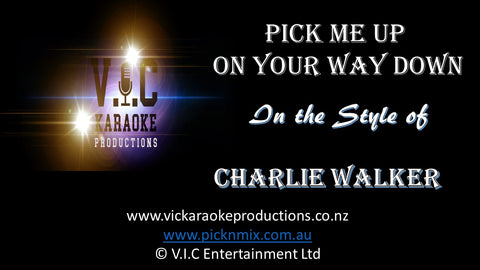 Charlie Walker - Pick me up on your way down - Karaoke Bars & Productions Auckland