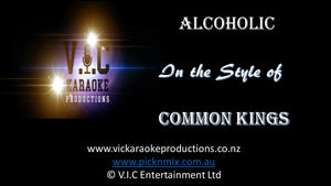 Common Kings - Alcolholic - Karaoke Bars & Productions Auckland