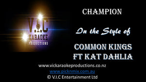 Common Kings Ft Kat Dahlia - Champion - Karaoke Bars & Productions Auckland