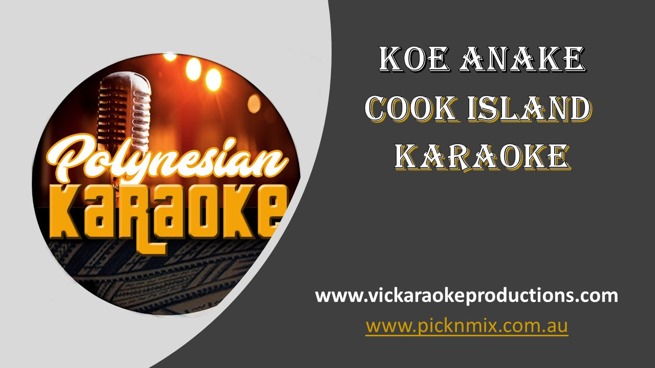 PK023 - Koe Anake - Cook Island Karaoke