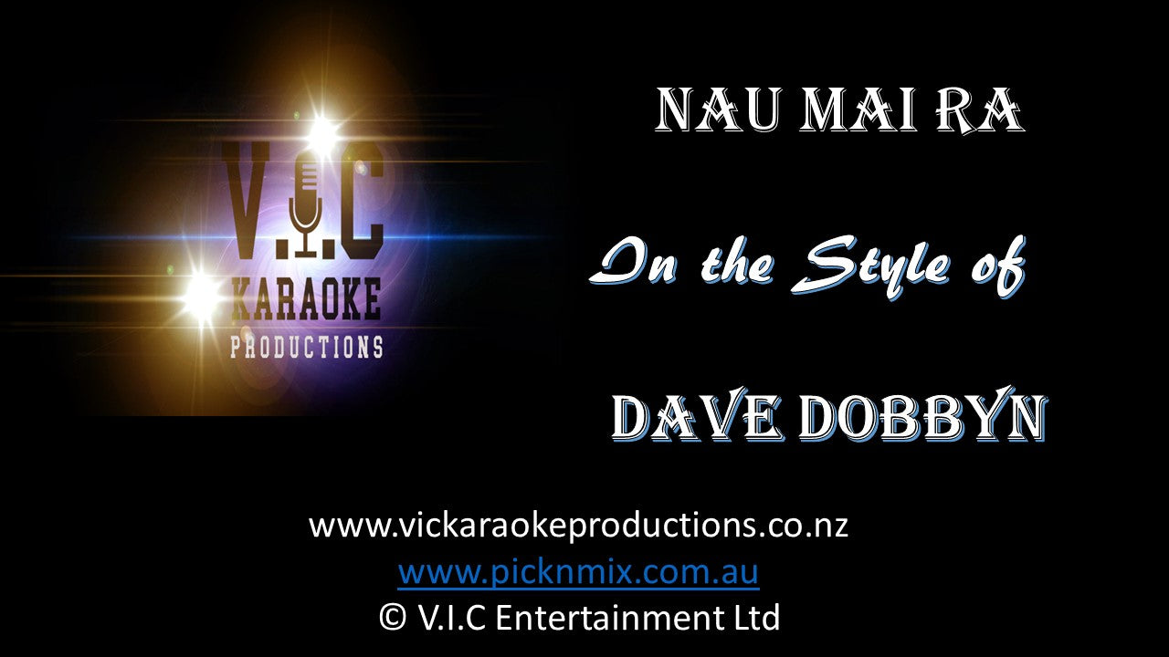 Dave Dobbyn - Nau Mai Ra (Welcome Home) - Karaoke Bars & Productions Auckland