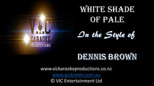 Dennis Brown - Whiter Shade of Pale (Reggae) - Karaoke Bars & Productions Auckland
