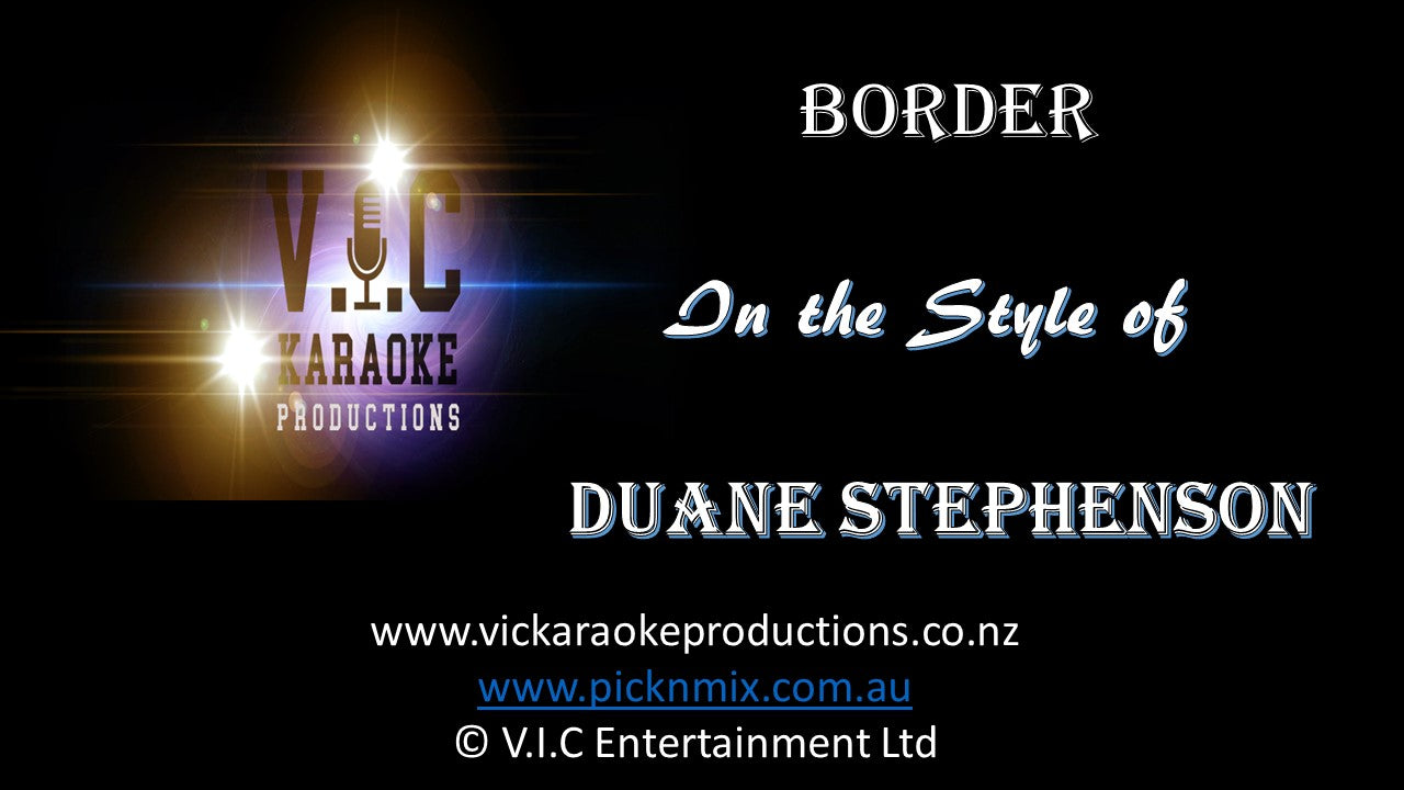 Duane Stephenson - Border - Karaoke Bars & Productions Auckland