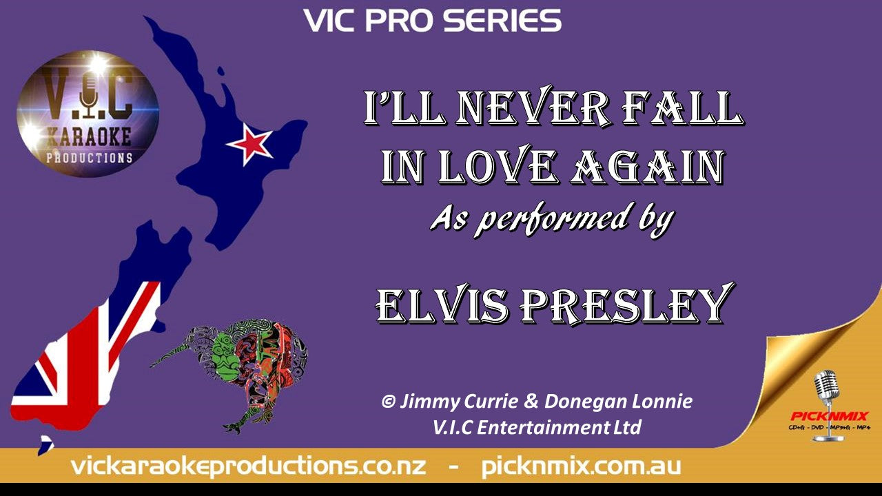VICPSELVIS005 - Elvis Presley - I'll never fall in Love Again - Pro Series - Karaoke Bars & Productions Auckland