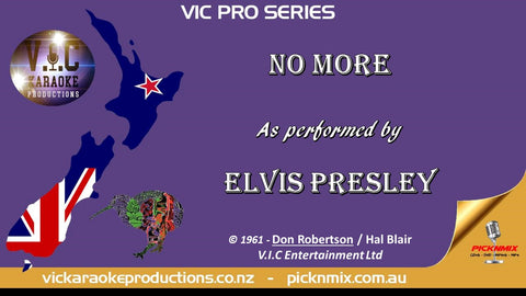 VICPSELVIS006 - Elvis Presley - No More - Pro Series - Karaoke Bars & Productions Auckland