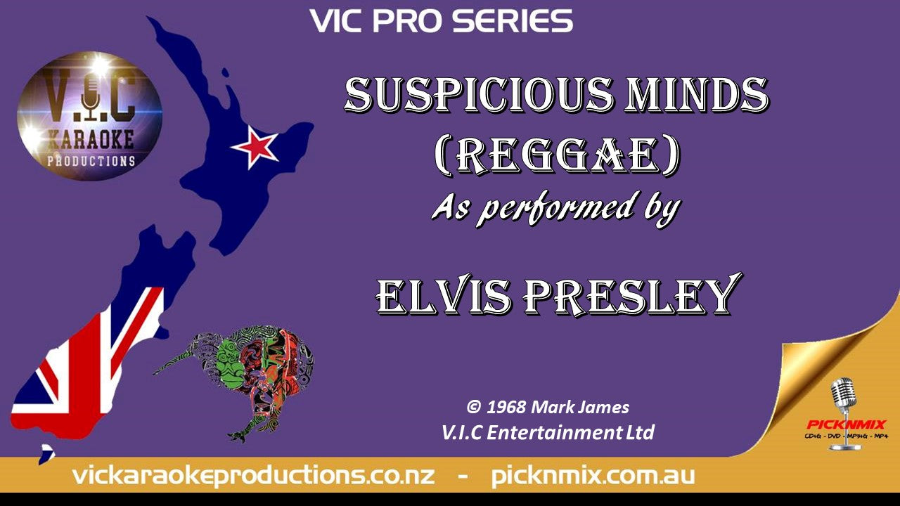 VICPSELVIS010 - Elvis Presley - Suspicious Minds (Reggae) - Karaoke Bars & Productions Auckland
