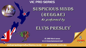VICPSELVIS010 - Elvis Presley - Suspicious Minds (Reggae) - Karaoke Bars & Productions Auckland