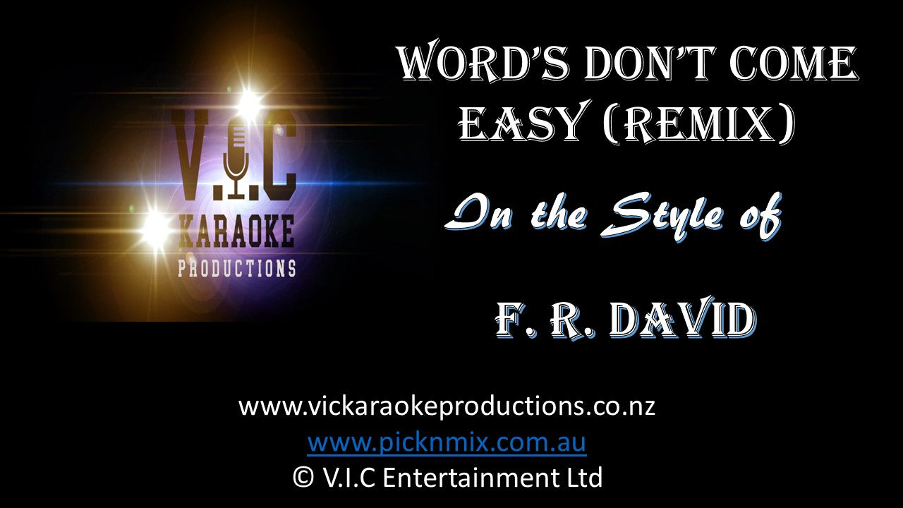 F R David - Word's don't come easy (Remix) - Karaoke Bars & Productions Auckland