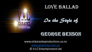 George Benson - Love Ballad - Karaoke Bars & Productions Auckland