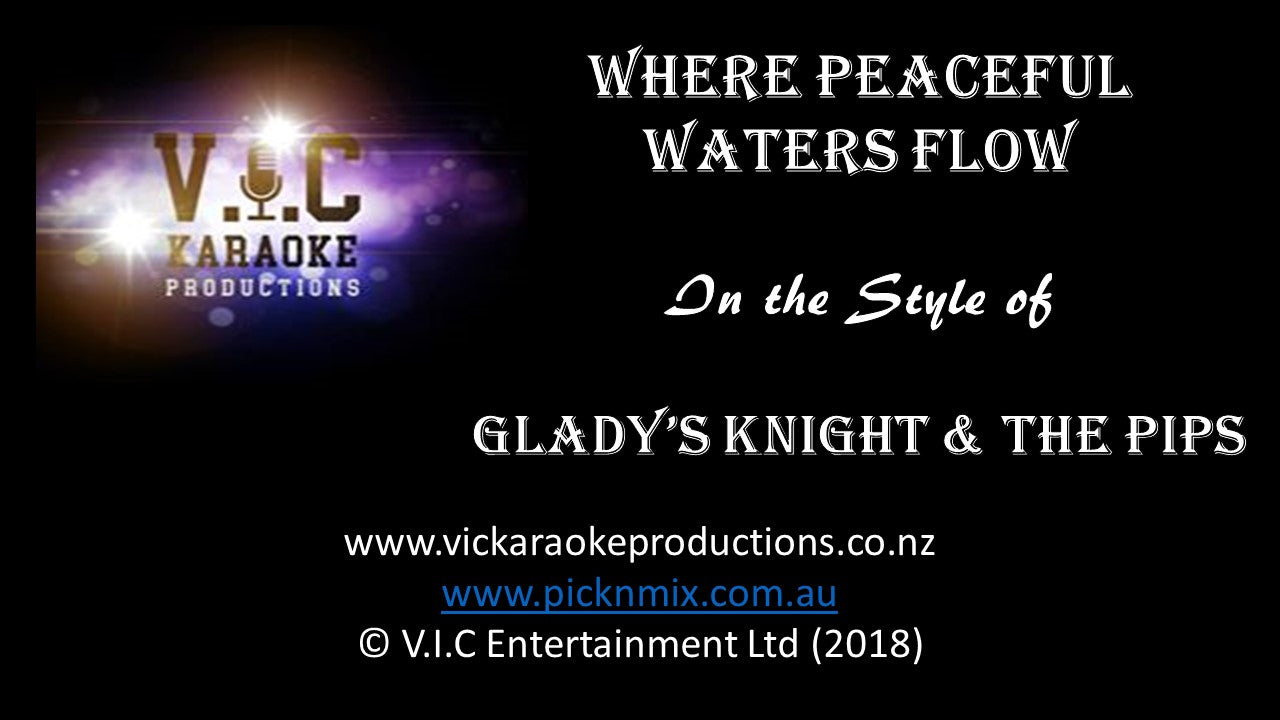 Gladys Knight & The Pips - Where Peaceful waters Flow - Karaoke Bars & Productions Auckland