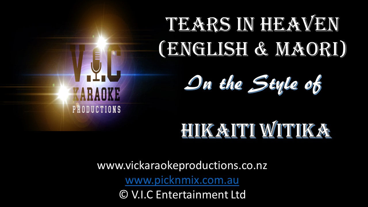 Hikaiti Witika - Tears in Heaven (English & Maori) - Karaoke Bars & Productions Auckland