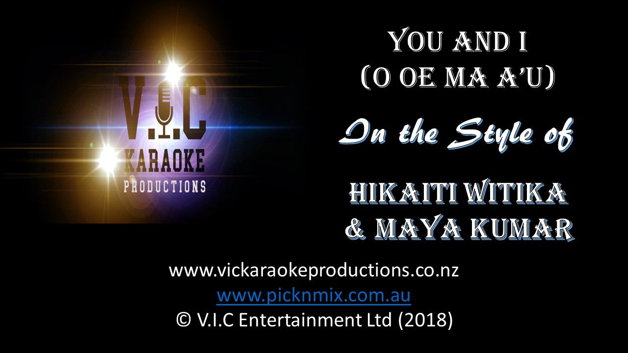 You and I (O Oe Ma A'u) - Karaoke Bars & Productions Auckland
