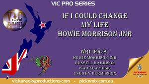 VICPS013 - If I could change my Life - Howie Morrison Jnr