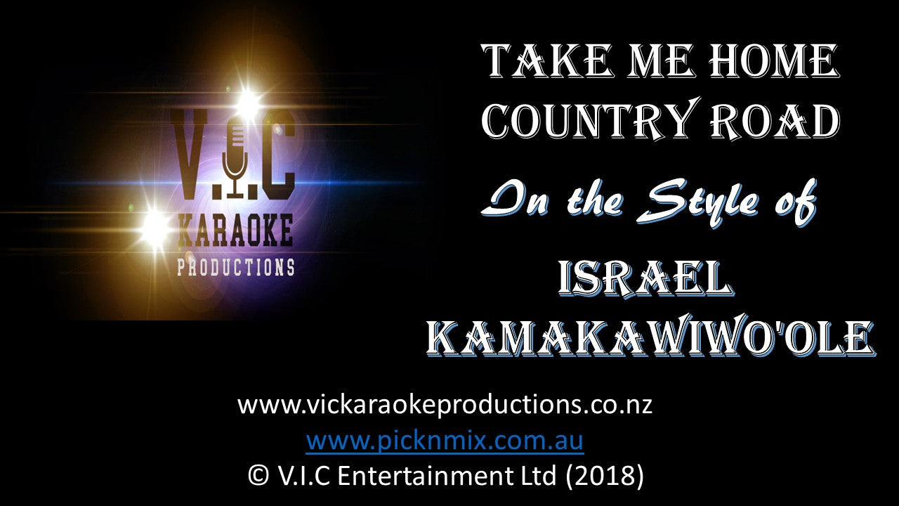 Israel Kamakawiwoʻole - Take me Home Country Roads - Karaoke Bars & Productions Auckland