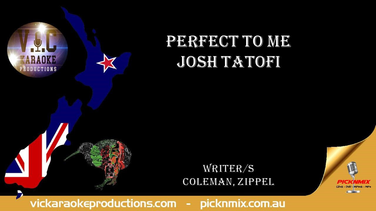 Josh Tatofi - Perfect to Me