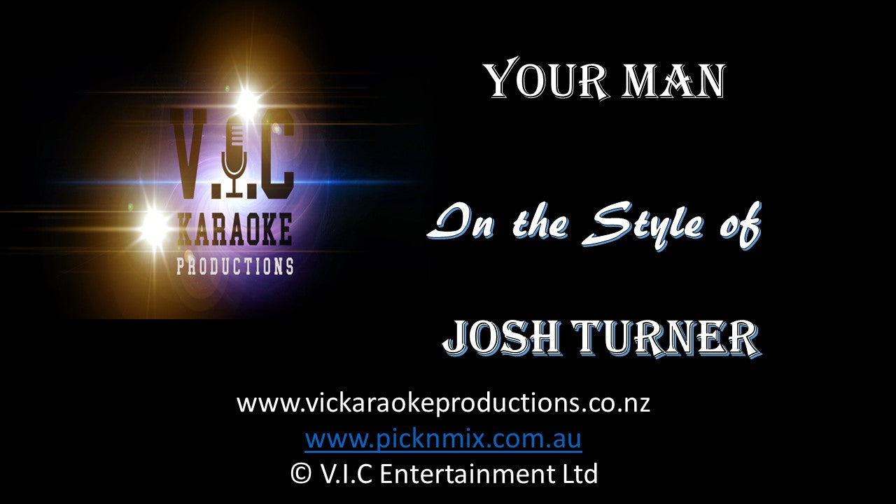 Josh Turner - Your Man - Karaoke Bars & Productions Auckland