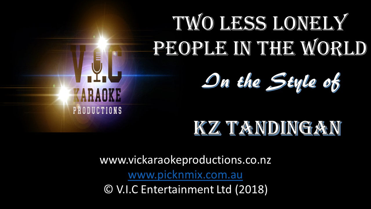 KZ Tandingan - Two Less Lonely People in the World - Karaoke Bars & Productions Auckland