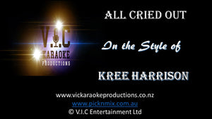 Kree Harrison - All Cried Out - Karaoke Bars & Productions Auckland