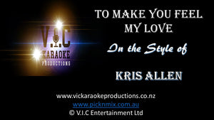 Kris Allen - To Make you feel my Love - Karaoke Bars & Productions Auckland