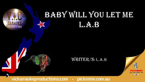 L.A.B - Baby will you let me