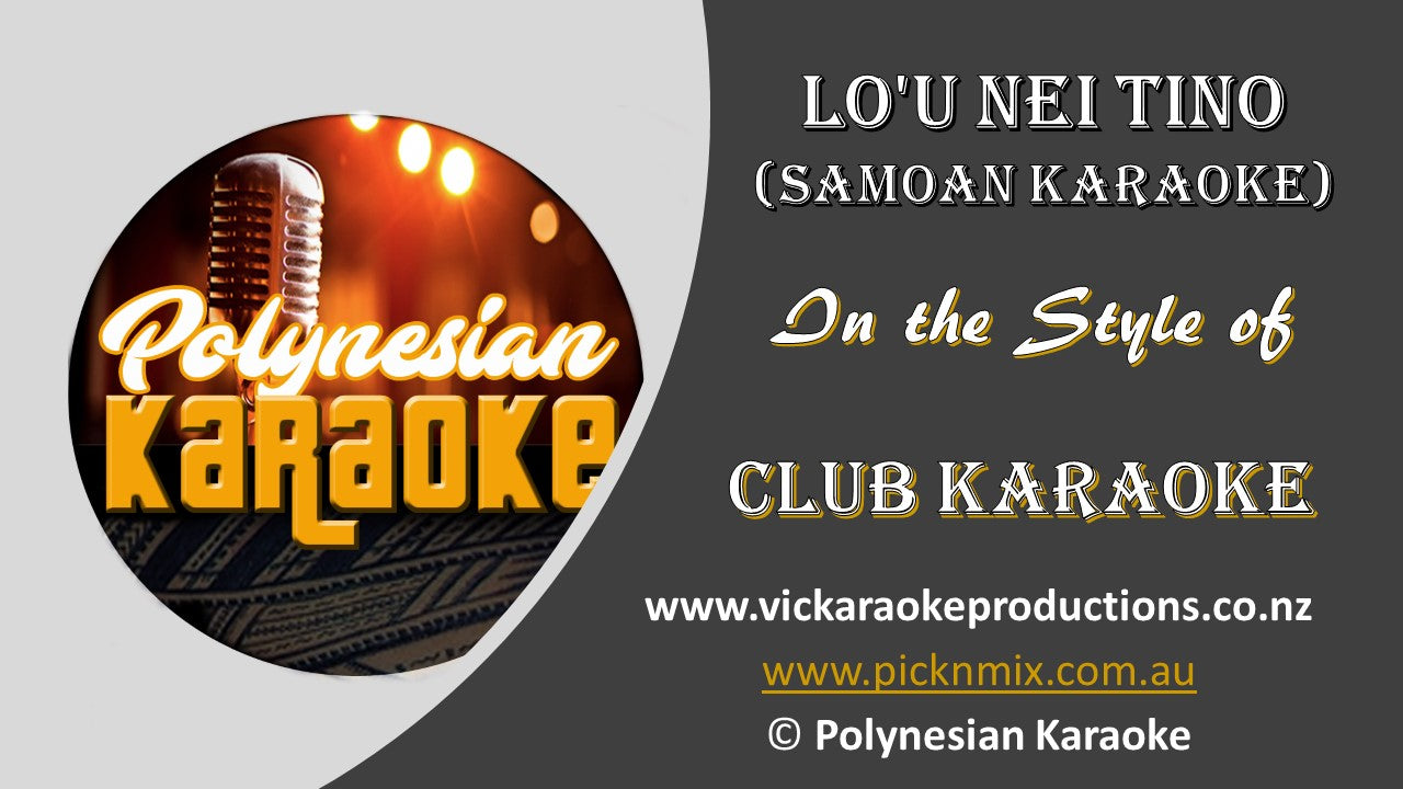 PK006 - Club Karaoke - Lo'u Nei Tino (Samoan Karaoke) - Karaoke Bars & Productions Auckland