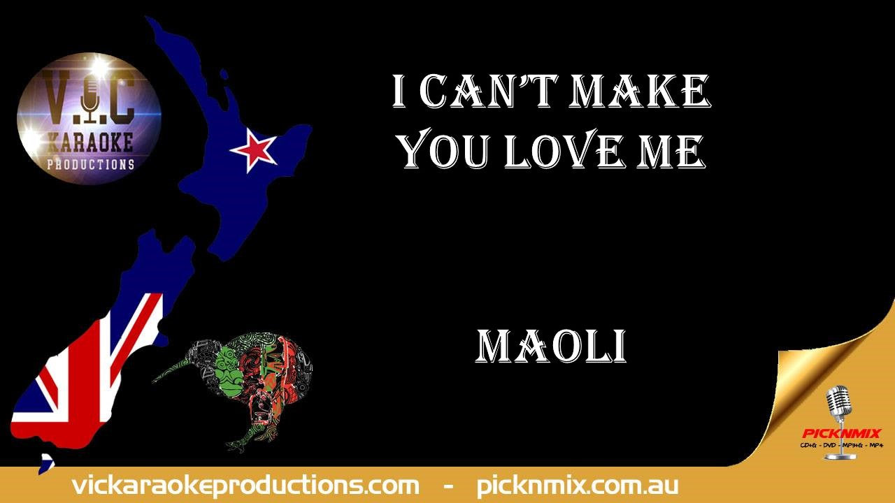 Maoli - I Can't Make You Love Me
