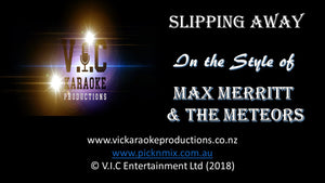 Max Merritt & The Meteors - Slipping Away - Karaoke Bars & Productions Auckland