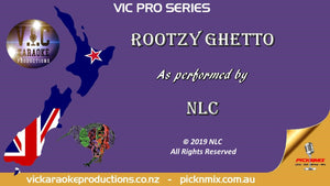 VICPS047 - NLC - Rootzy Ghetto - Karaoke Bars & Productions Auckland