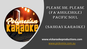 PK019 - Pacific Soul - Please Mr. Please (Fa'amolemole) (Samoan Karaoke)