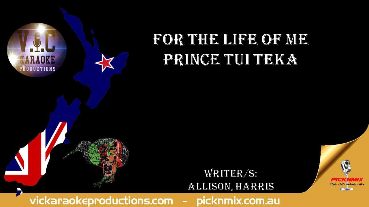 Prince Tui Teka - For the Life of Me