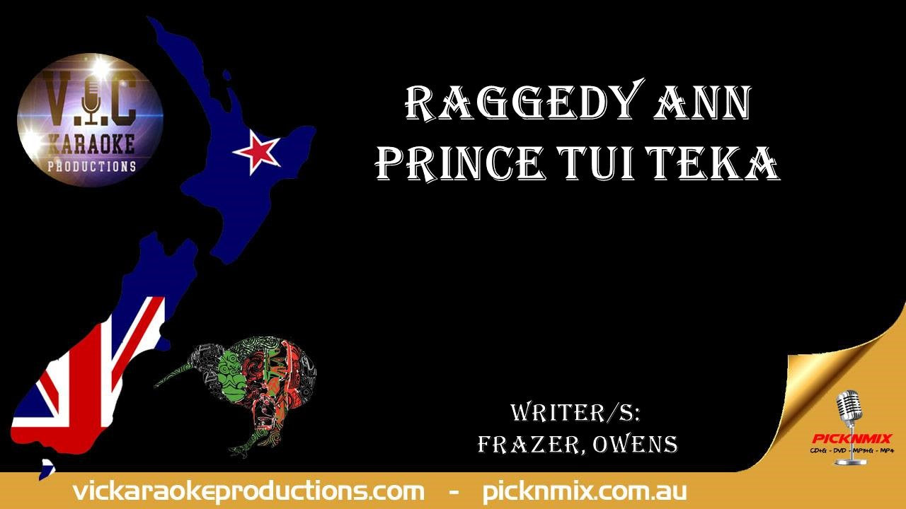 Prince Tui Teka - Raggedy Ann