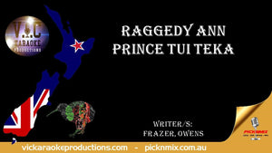 Prince Tui Teka - Raggedy Ann