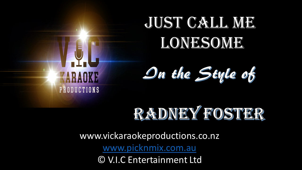 Radney Foster - Just Call me Lonesome - Karaoke Bars & Productions Auckland
