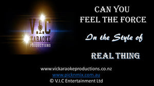 Real Thing - Can you feel the Force - Karaoke Bars & Productions Auckland