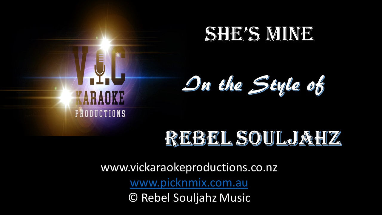 Rebel Souljahz - She's Mine