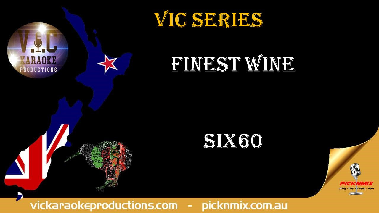 Six60 - Finest Wine