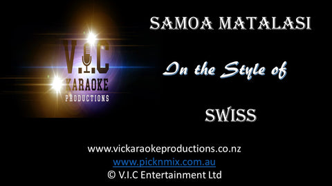 Swiss - Samoa Matalasi - Karaoke Bars & Productions Auckland