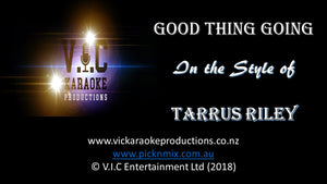 Tarrus Riley - Good Thing Going - Karaoke Bars & Productions Auckland
