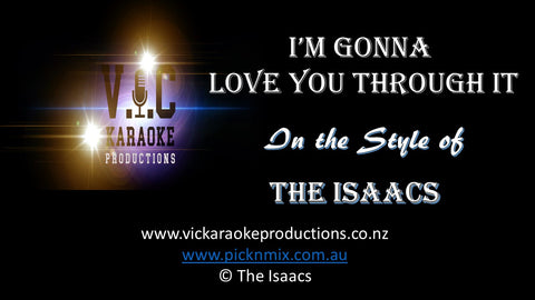The Isaacs - I'm gonna get you through it