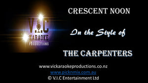 The Carpenters - Crescent Noon - Karaoke Bars & Productions Auckland