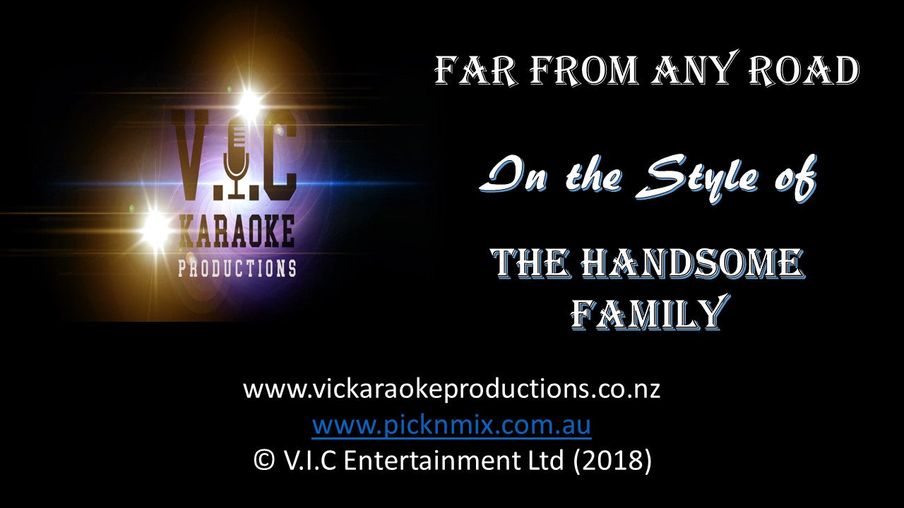 The Handsome Family - Far from Any Road - Karaoke Bars & Productions Auckland