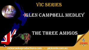 The Three Amigos - Glen Campbell Medley