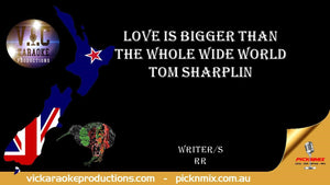 Tom Sharplin - Love is Bigger than the Whole Wide World